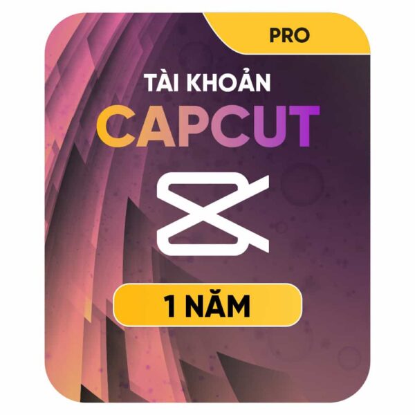 Capcut Pro 1 Năm Giá Rẻ