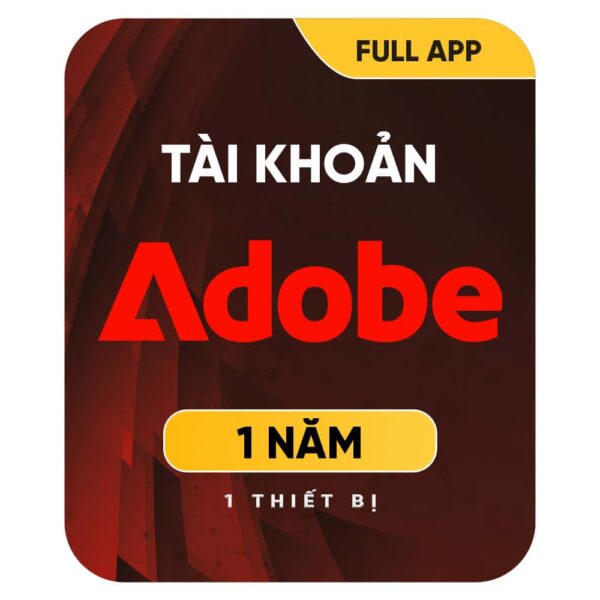 Tài Khoản Adobe Full App 1 Năm – Dùng Trên 1 Thiết Bị