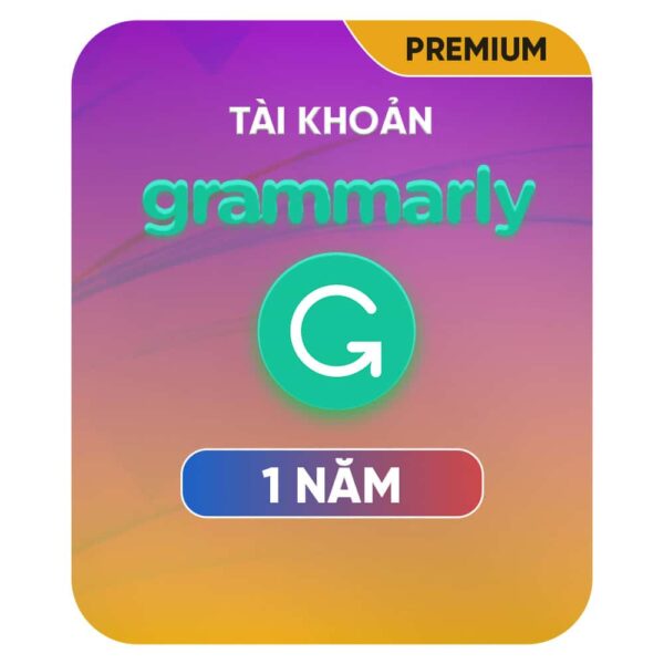 Tài khoản Grammarly Premium 1 năm